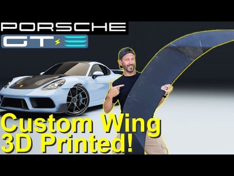 How I 3D Printed a Giant Wing for My One-of-a-Kind Porsche