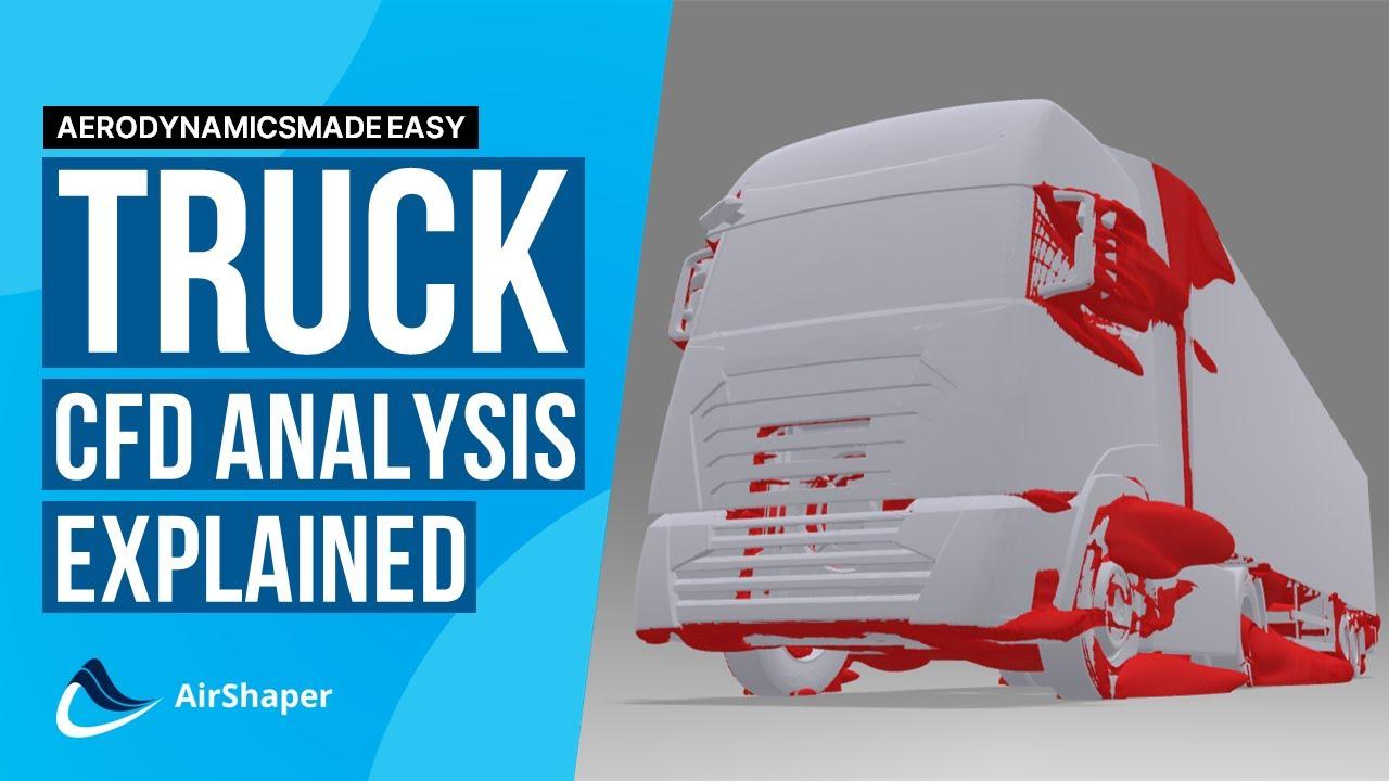 Aerodynamics Made Easy - Truck CFD Analysis Explained | Step-by-Step Guide