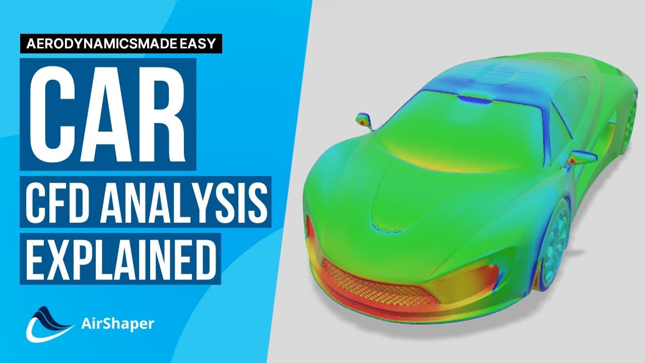 AirShaper - Aerodynamics Made Easy - Car CFD Analysis Explained | Step ...