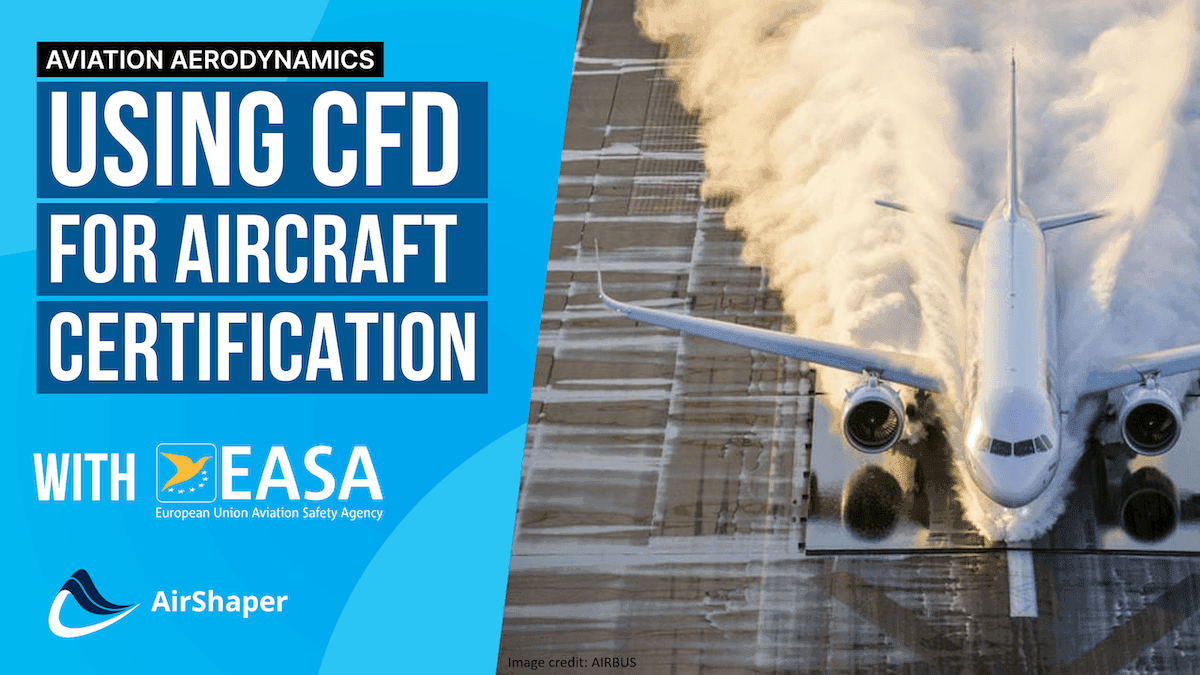 The role of CFD in passing aircraft EASA regulations