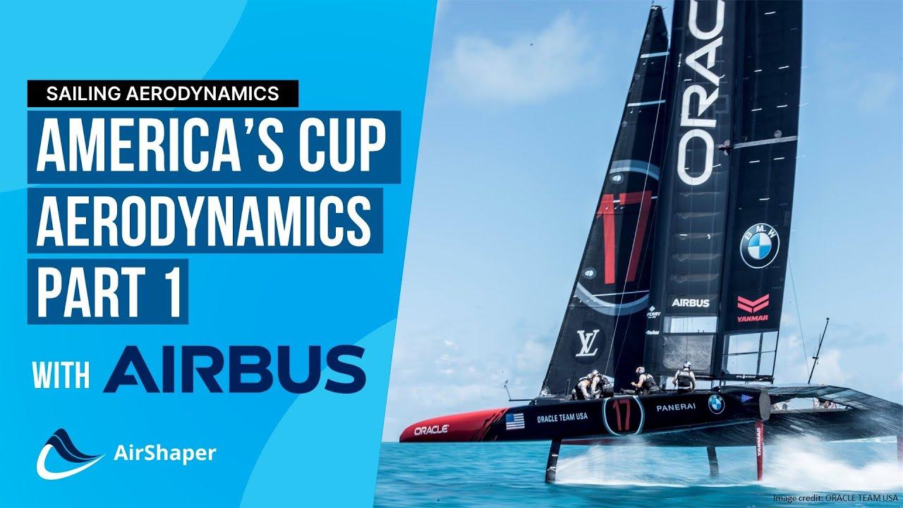 AIRBUS talks part 3 of 4  - America's Cup Aerodynamics