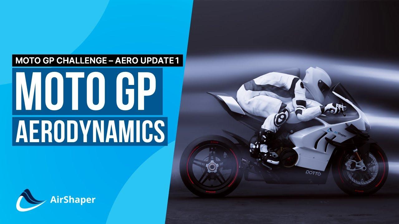 MotoGP Aerodynamics - The Dotto Creations - AirShaper aerodynamic design challenge - Aero Update 1